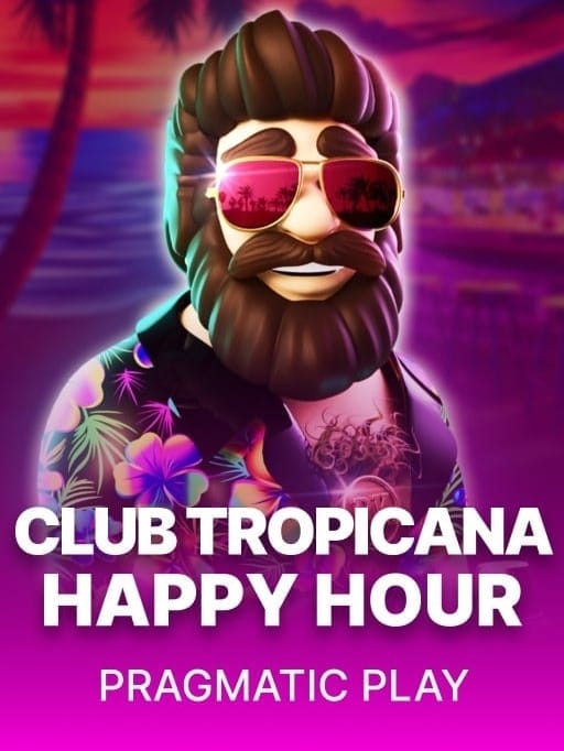 Club Tropicana - Happy Hour